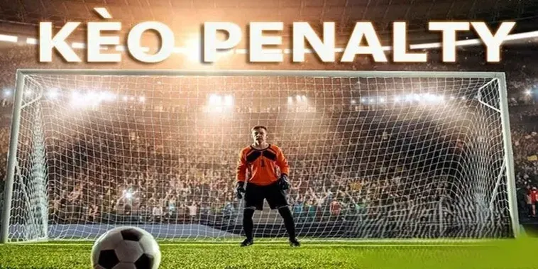 Tuyệt Chiêu Đánh Kèo Penalty Mang Lại Cơ Hội Chiến Thắng Rực Rỡ Nhất Hiện Nay