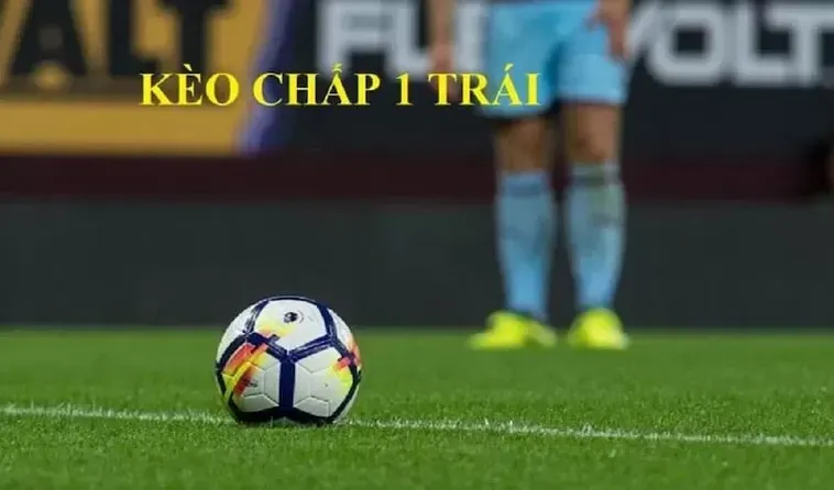 Chiến Thuật Đặt Cược Kèo Chấp 1 Đỉnh Cao Dành Cho Những Người Chơi Chuyên Nghiệp