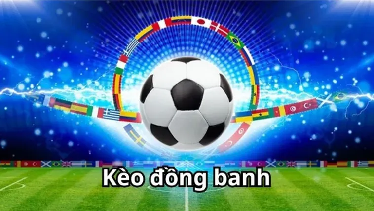 Những Chiến Thuật Đặt Cược Kèo Đồng Banh Đỉnh Cao Cho Người Chơi Mới