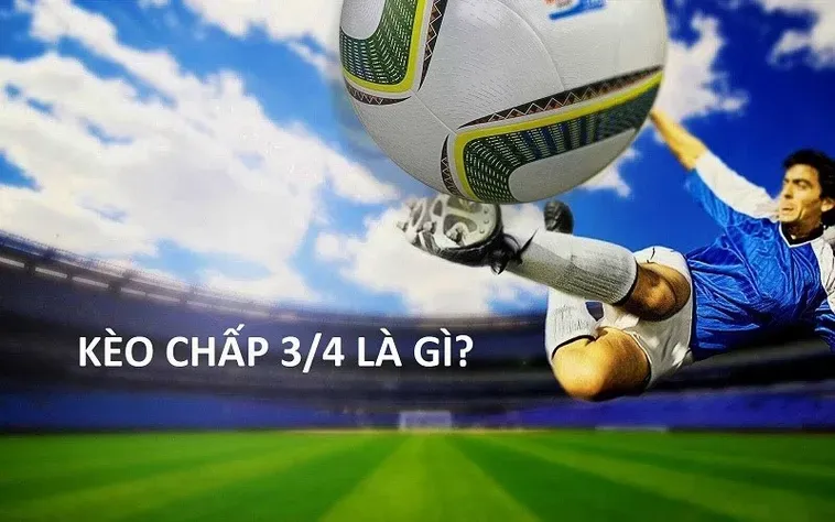 Hướng Dẫn Chi Tiết Cách Chơi Kèo Chấp 0.75 Hiệu Quả Cho Người Mới Bắt Đầu