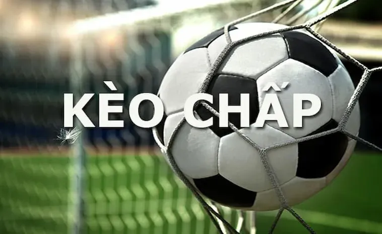 Hướng Dẫn Chi Tiết Cách Hiểu Kèo Chấp Là Gì Dành Cho Người Mới Bắt Đầu