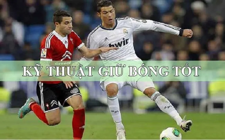 Tuyệt Chiêu Kỹ Thuật Khống Chế Bóng Đỉnh Cao Giúp Người Chơi Làm Chủ Mọi Thế Trận