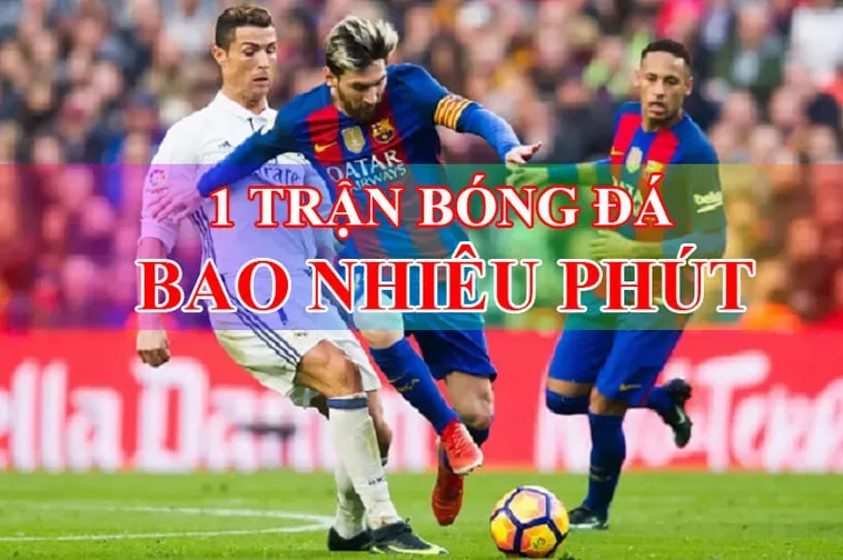 Những Quy Định Về Thời Gian Trận Đấu Bóng Đá Mà Người Hâm Mộ Cần Biết